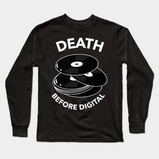 Death before Digital Vinyl DJ RAVE Long Sleeve T-Shirt